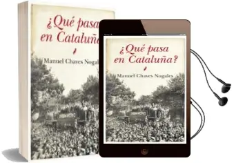 Descargar AudioLibro ¿Que Pasa en Cataluña? de Manuel Chaves Nogales año 2013
