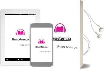 Descargar AudioLibro Resistencia de Rosa Aneiros año 2013