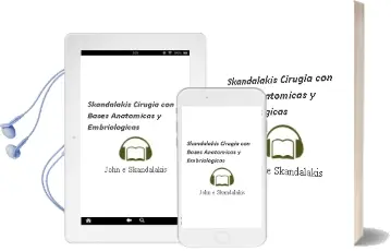 Descargar AudioLibro Skandalakis Cirugia con Bases Anatomicas y Embriologicas de John E. Skandalakis año 2013