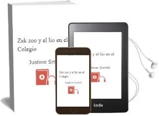 Descargar AudioLibro Zak zoo y el lío en el Colegio de Justine Smith año 2013