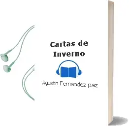 Descargar AudioLibro Cartas de Inverno de Agustín Fernández Paz año 2013