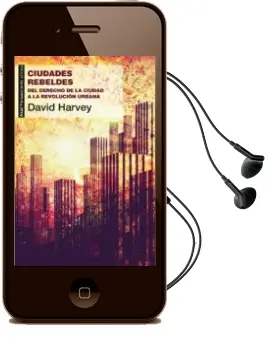 Descargar AudioLibro Ciudades Rebeldes de David Harvey año 2013