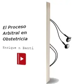 Descargar AudioLibro El Proceso Arbitral en Obstetricia de Enrique N. Banti año 2013
