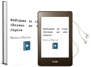 Descargar AudioLibro Enfoques al Cine Chileno en dos Siglos de Mónica Villarroel año 2013