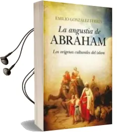 Descargar AudioLibro La Angustia de Abraham de Emilio Gonzalez Ferrin año 2013