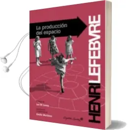 Descargar AudioLibro La Produccion del Espacio de Henri Lefebvre año 2013