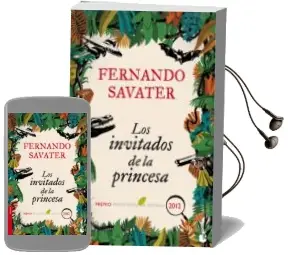 Descargar AudioLibro Los Invitados de la Princesa (Premio Primavera de Novela 2012) de Fernando Savater año 2013