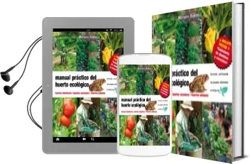 Descargar AudioLibro Manual Practico del Huerto Ecologico: Huertos Familiares. Huertos Escolares. Huertos Urbanos (2ª Ed.) de Mariano Bueno Bosch año 2013