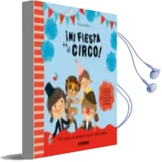 Descargar AudioLibro ¡Mi Fiesta en el Circo! de Patricia Geis Conti año 2013