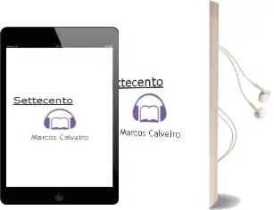 Descargar AudioLibro Settecento de Marcos Calveiro año 2013