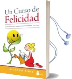 Descargar AudioLibro Un Curso de Felicidad de Ricardo Eiriz año 2013