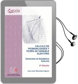 Descargar AudioLibro Cálculo de Probabilidades y Teoría de Variable Aleatoria de José Javier Muruzábal Irigoyen año 2014