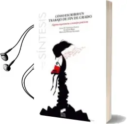 Descargar AudioLibro Cómo Escribir un Trabajo de fin de Grado de Juana Maria Gonzalez Garcia año 2014