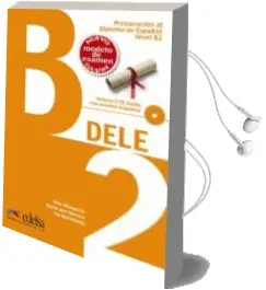 Descargar AudioLibro Dele b2. Preparacion al Diploma de Español Nivel b2 de Pilar Alzugaray año 2014