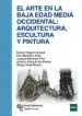 AudioLibro El Arte en la Baja Edad Media Occidental: Arquitectura, Escultura y Pintura de Esther Alegre Carvajal