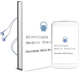 Descargar AudioLibro Histologia Medico-Practica de Herminia Alicia Brusco año 2014
