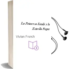 Descargar AudioLibro La Princesa Emily y la Estrella Fugaz de Vivian French año 2014