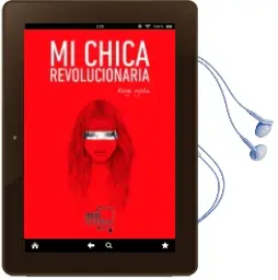 Descargar AudioLibro Mi Chica Revolucionaria de Diego Ojeda año 2014