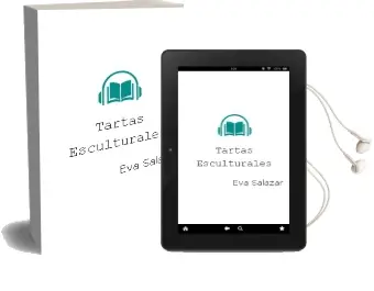Descargar AudioLibro Tartas Esculturales de Eva Salazar año 2014