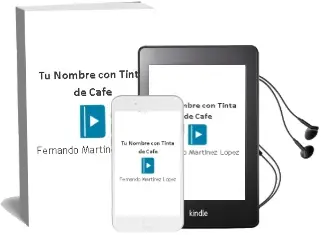 Descargar AudioLibro Tu Nombre con Tinta de Café de Fernando Martínez López año 2014