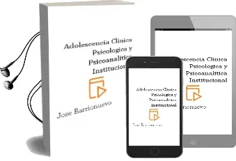 Descargar AudioLibro Adolescencia, Clínica Psicológica y Psicoanalítica Institucional de José Barrionuevo año 2014