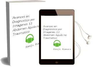 Descargar AudioLibro Avances en Diagnostico por Imagenes 13: Abdomen Agudo no Traumatico de Kenji Kimura año 2014