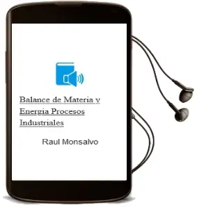 Descargar AudioLibro Balance de Materia y Energía: Procesos Industriales de Raúl Monsalvo año 2014