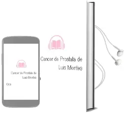 Descargar AudioLibro Cancer de Prostata de Luis Montes De Oca año 2014