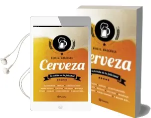 Descargar AudioLibro Cerveza: La Bebida de la Felicidad de Luis G. Balcells año 2014