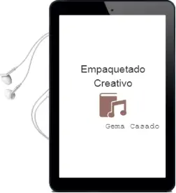 Descargar AudioLibro Empaquetado Creativo de Gema Casado año 2014