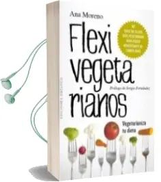 Descargar AudioLibro Flexivegetarianos de Ana Moreno año 2014