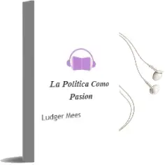 Descargar AudioLibro La Política Como Pasión de Ludger Mees año 2014