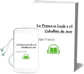 Descargar AudioLibro La Princesa Leah y el Caballito de mar de Vivian French año 2014