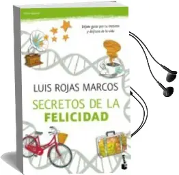 Descargar AudioLibro Los Secretos de la Felicidad de Luis Rojas Marcos año 2014