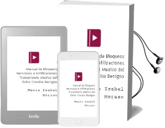 Descargar AudioLibro Manual de Bloqueos Nerviosos e Infiltraciones. Tratamiento Medico del Dolor Cronico Benigno de María Isabel Heraso año 2014