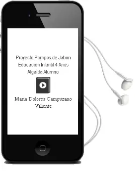 Descargar AudioLibro Proyecto Pompas de Jabón Educación Infantil 4 Años. Algaida . Alumno de María Dolores Campuzano Valiente año 2014