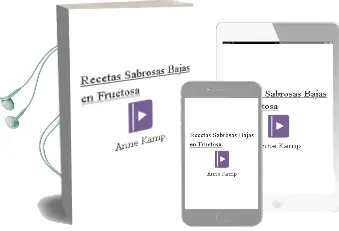 Descargar AudioLibro Recetas Sabrosas Bajas en Fructosa de Anne Kamp año 2014