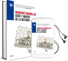 Descargar AudioLibro Usos y Abusos de la Historia de Margaret Macmillan año 2014
