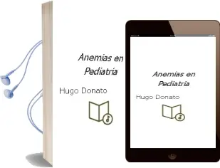 Descargar AudioLibro Anemias en Pediatria de Hugo Donato año 2014