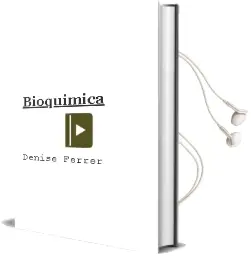 Descargar AudioLibro Bioquimica de Denise Ferrer año 2014