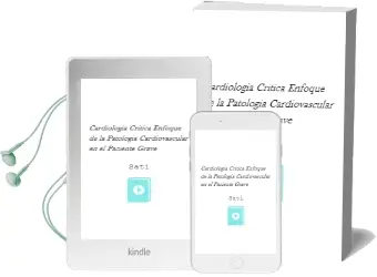 Descargar AudioLibro Cardiologia Critica. Enfoque de la Patologia Cardiovascular en el Paciente Grave de Sati año 2014