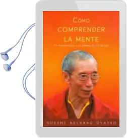 Descargar AudioLibro Cómo Comprender la Mente de Gueshe Kelsang Gyatso año 2014