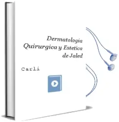 Descargar AudioLibro Dermatologia Quirurgica y Estetica de Jaled De Carli año 2014
