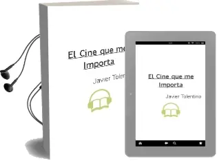 Descargar AudioLibro El Cine que me Importa de Javier Tolentino año 2014
