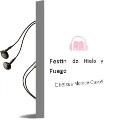 Descargar AudioLibro Festín de Hielo y Fuego de Chelsea Monroe Cassel año 2014