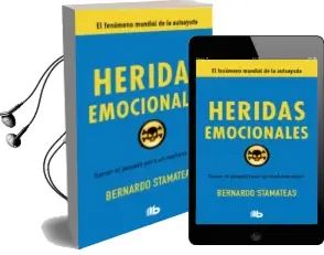 Descargar AudioLibro Heridas Emocionales: Sanar el Pasado para un Mañana Mejor de Bernardo Stamateas año 2014