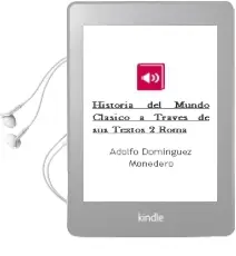 Descargar AudioLibro Historia del Mundo Clásico a Través de sus Textos. 2. Roma de Adolfo Domínguez Monedero año 2014