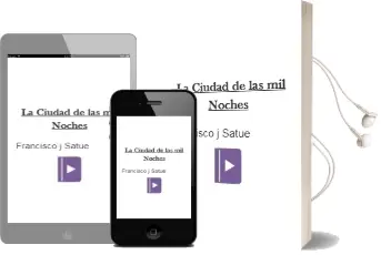 Descargar AudioLibro La Ciudad de las mil Noches de Francisco J. Satué año 2014