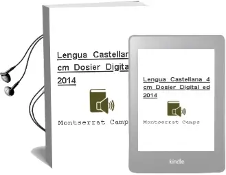 Descargar AudioLibro Lengua Castellana 4º cm. Dosier Digital (Ed. 2014) de Montserrat Camps año 2014
