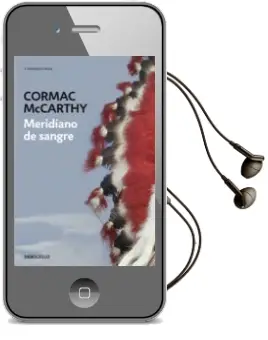 Descargar AudioLibro Meridiano de Sangre de Cormac Mccarthy año 2014